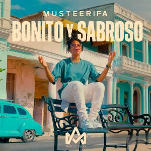 ดาวน์โหลดและฟังเพลง Bonito y Sabroso พร้อมเนื้อเพลงจาก Musteerifa
