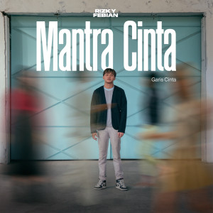 收聽Rizky Febian的Mantra Cinta歌詞歌曲