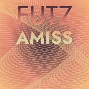 Album Futz Amiss from Various