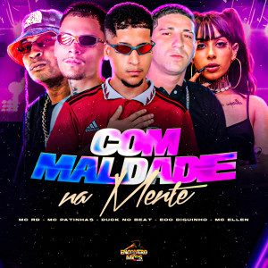 Dengarkan COM MALDADE NA MENTE (Explicit) lagu dari Mc Patinhas dengan lirik