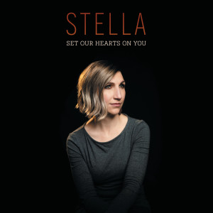 Stella的專輯Set Our Hearts On You