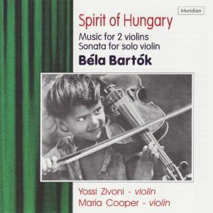 Yossi Zivoni的專輯Spirit of Hungary: Music for 2 Violins - Sonata for Solo Violin