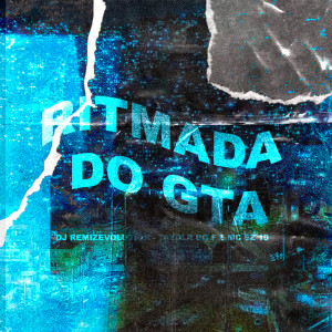 Album Ritmada do Gta (Explicit) from DJ REMIZEVOLUTION