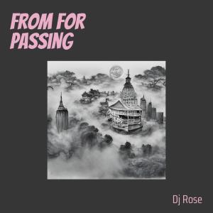 Album From for Passing oleh DJ Rose