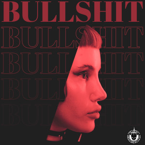 Listen to Bullshit (Explicit) song with lyrics from Krank