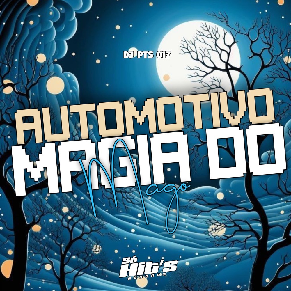 Automotivo Magia do Mago (Explicit)