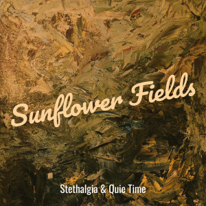 Listen to Sunflower Fields song with lyrics from Stethalgia