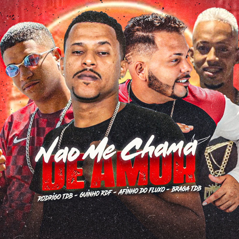 Não Me Chama de Amor (feat. Braga TDB)