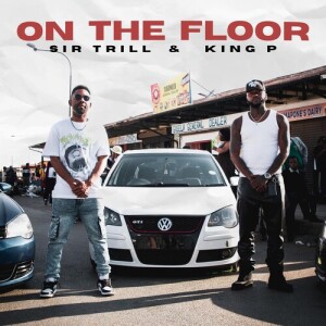 Album On The Floor from Sir Trill