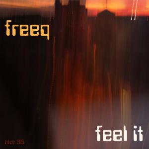 ดาวน์โหลดและฟังเพลง Feel It พร้อมเนื้อเพลงจาก FreeQ