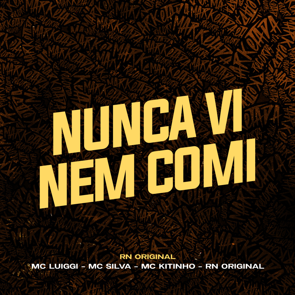 Nunca Vi Nem Comi (Explicit)