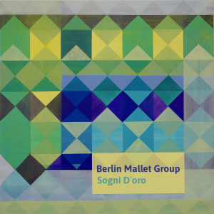 Album Sogni d'oro from Berlin Mallet Group