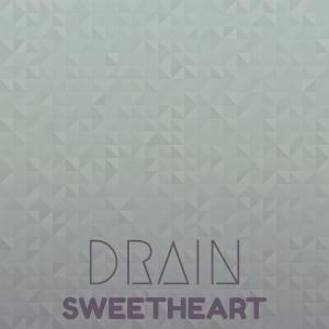 Album Drain Sweetheart from Various