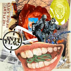 อัลบัม THE FIGHT OF OUR LIVES (feat. Tim McIlrath of Rise Against & Brian Baker of Bad Religion) ศิลปิน Anti-Flag