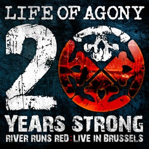อัลบัม 20 Years Strong | River Runs Red: Live in Brussels ศิลปิน Life Of Agony
