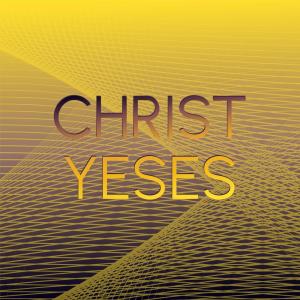 Various Artists的專輯Christ Yeses