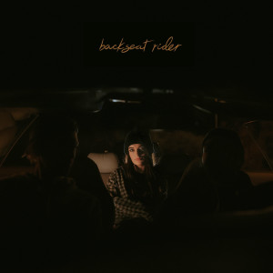 收聽Sara Kays的Backseat Rider歌詞歌曲