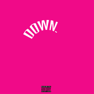 Qwannyyy的專輯Down (Explicit)