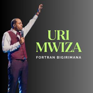 FORTRAN BIGIRIMANA的專輯URI MWIZA
