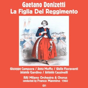 Giuseppe Campora的專輯Gaetano Donizetti : La Figlia Del Reggimento (1960), Volume 1