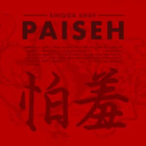 收听Shigga Shay的Paiseh (Explicit)歌词歌曲