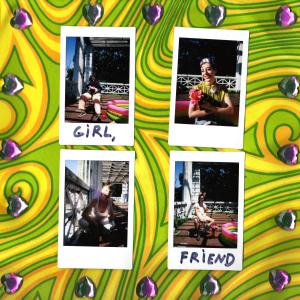 ดาวน์โหลดและฟังเพลง Girl, Friend พร้อมเนื้อเพลงจาก T-Rextasy