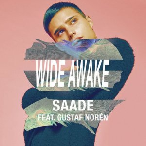 收聽Eric Saade的Wide Awake (feat. Gustaf Norén & Filatov & Karas)歌詞歌曲
