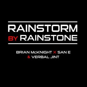 Listen to RAINSTORM BY RAINSTONE (feat.Brian McKnight, San E, Verbal Jint) song with lyrics from RAINSTONE