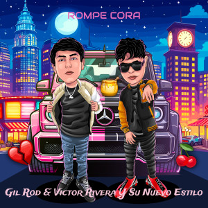 Album Rompe Cora (Explicit) from Victor Rivera Y Su Nuevo Estilo
