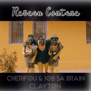 Listen to Reseau Contane song with lyrics from Cherifou