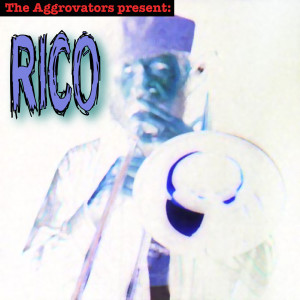 อัลบัม The Aggrovators Present Rico ศิลปิน Rico Rodriguez
