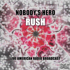 收聽群星的Nobody's Hero (Live)歌詞歌曲