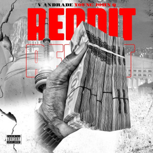 Listen to Reddit (Explicit) song with lyrics from V Andrade