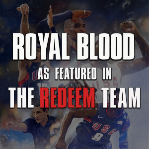 Listen to Royal Blood (As Featured In "The Redeem Team") song with lyrics from Caleb Swift