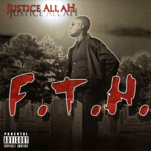 Justice Allah的專輯F.T.H.