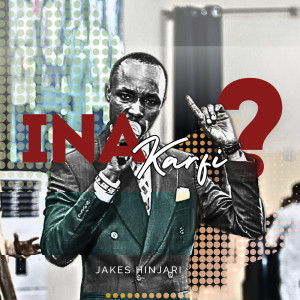 Album Ina Karfi? from Jakes Hinjari