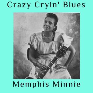 Memphis Minnie的專輯Crazy Cryin' Blues
