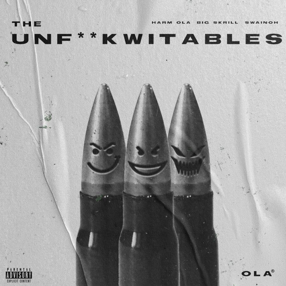The Unfuckwitables (feat. Big Skrill & Swainoh) (Explicit)