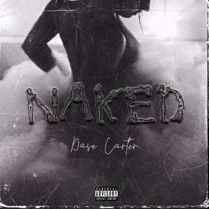 Dave Carter的專輯Naked (Explicit)