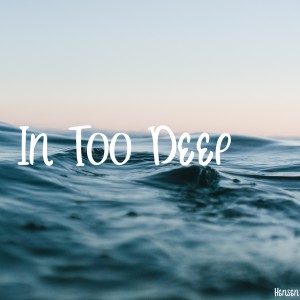 收聽Hensen的In Too Deep (Explicit)歌詞歌曲