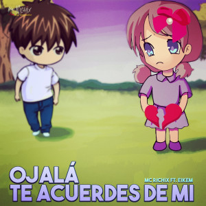 Listen to Ojalá Te Acuerdes De Mi song with lyrics from MC Richix