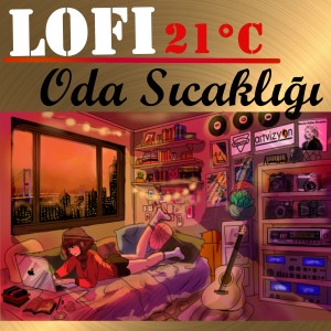 Orkestra Artvizyon的专辑Lofi-Oda Sıcaklığı 21 C