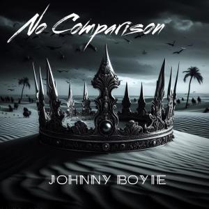 收聽Johnny Boyie的No Comparison (Explicit)歌詞歌曲