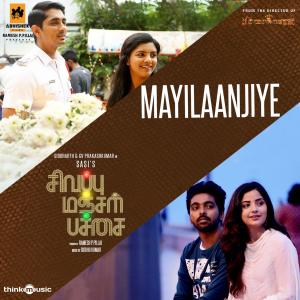 Dengarkan Mayilaanjiye (From "Sivappu Manjal Pachai") lagu dari Siddhu Kumar dengan lirik