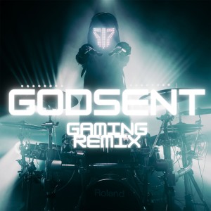Godsent ((Gaming Remix))