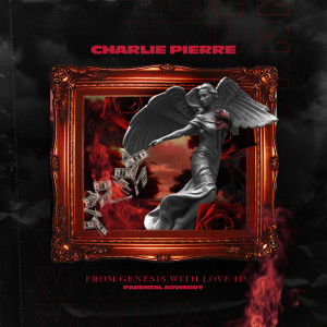 ดาวน์โหลดและฟังเพลง For the Record (Explicit) พร้อมเนื้อเพลงจาก Charlie Pierre