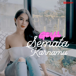 Listen to Semata Karenamu song with lyrics from Gita Youbi