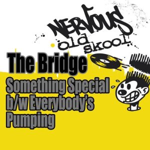 The Bridge的專輯Something Special b/w Everybody's Pumping