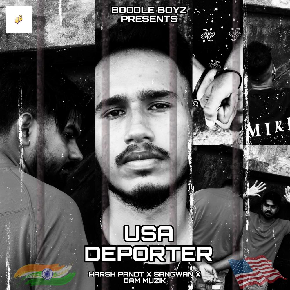 Usa Deporter (feat. Harsh Pandt, Sangwan & Dam Muzik) (Explicit)