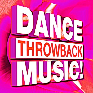 อัลบัม Dance Throwback Music! ศิลปิน Remixed Factory